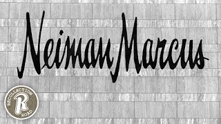 NEIMAN MARCUS  Life in America [upl. by Morrissey]