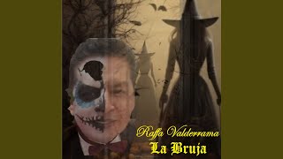 La Bruja [upl. by Aryan]