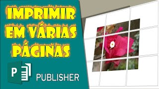 Imprimir Imagem em Várias Páginas no Publisher [upl. by Amara]