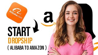 How to Dropship From Alibaba to Amazon Best Method [upl. by Natanoy]