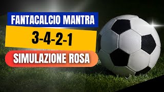 FANTACALCIO Mantra 2425 Simulazione rosa 3421 [upl. by Doi]