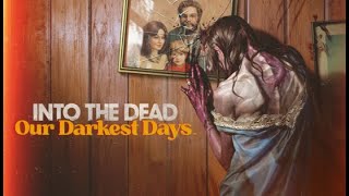 Versuch zwei von Into the Dead Our Darkest Days die Demo [upl. by Tasia450]