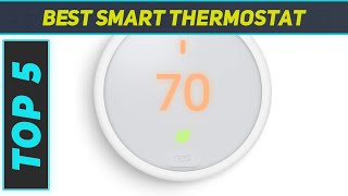 Top 5 Best Smart Thermostat in 2024 [upl. by Douglas]