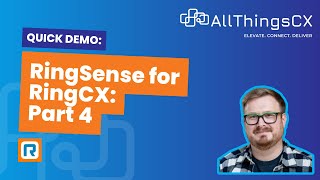 RingSense for RingCX Demo Part 4 2 minute demo [upl. by Wichman680]