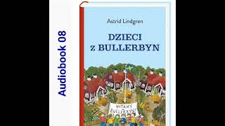 🏘 DZIECI Z BULLERBYN Astrid Lindgren Audiobook 08 🏘 [upl. by Nuri]