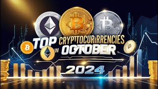 Top Cryptocurrencies to Watch in October 2024 [upl. by Nicolai22]