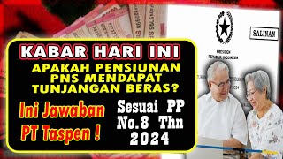 APAKAH PENSIUNAN MENDAPAT TUNJANGAN BERAS INI JAWABAN PT TASPEN [upl. by Lahcsap134]