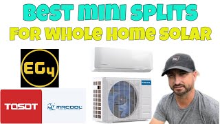 TOP 3 Mini Splits for SOLAR POWERED HOMES [upl. by Ifill]