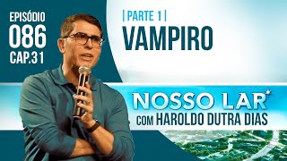 086  NOSSO LAR CAP31  PARTE 1  LIVE COM HAROLDO DUTRA DIAS [upl. by Arev]