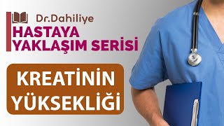 Kreatinin Yüksekliğine Yaklaşım ve Akut Böbrek Hasarı [upl. by Eilyk]