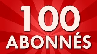 100 abonnés  un grand MERCI à Vous [upl. by Einapets59]