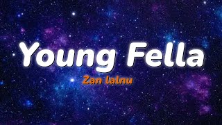 Young fella  Zan lalnu Tleitiri OST Lyrics video [upl. by Ferrell724]