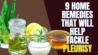 9 Home remedies That Will Help Tackle Pleurisy [upl. by Engis]