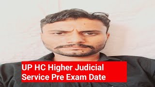 UP HC Higher Judicial Service Pre Exam Date [upl. by Annair]