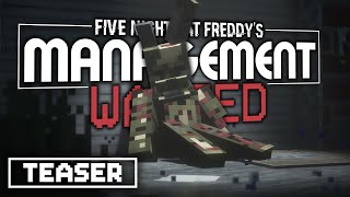 Lost amp Found  FNAF Management Wanted Mod Teaser [upl. by Tartaglia]