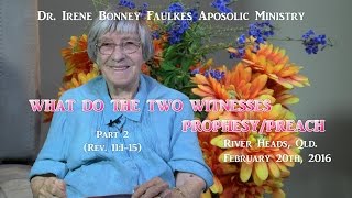 Part 2 Rev11115 WHAT DO THE TWO WITNESSES PROPHESYPREACH [upl. by Ralfston214]