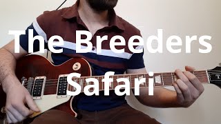 The Breeders Safari Guitar Cover [upl. by Anialram]