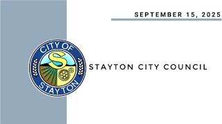 September 15 2025 Stayton City Council Meeting Live Stream [upl. by Eeltrebor344]