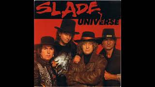 Slade  Universe Official Audio [upl. by Porche]