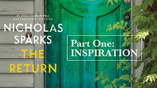 Nicholas SparksThe Return — Part 1 Inspiration [upl. by Welbie]