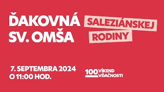 Ďakovná sv omša saleziánskej rodiny 79 o 1100 hod  Víkend vďačnosti [upl. by Inavihs360]