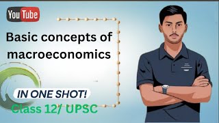 ch 2 basic concepts of macroeconomics class 12 [upl. by Klecka]