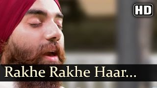 Rakhe Rakhan Haar  Veer Manjot SIngh [upl. by Calesta]