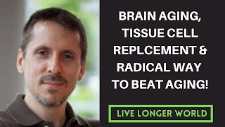 2  Dr Jean Hebert  Brain Aging Tissue Replacement amp Radical Strategy to Fight Aging [upl. by Conger]