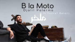 Djalil Palermo ft Youcef Belaili  B la Moto Album M’lakher  Track 14 [upl. by Sokil417]