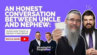 An Honest Conversation Between Avraham Fried amp Benny Friedman [upl. by Tnahs]