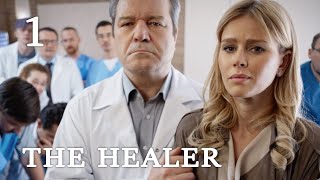 THE HEALER Episode 1 ♥ Full Movie ♥ Romantic Drama [upl. by Jarred]