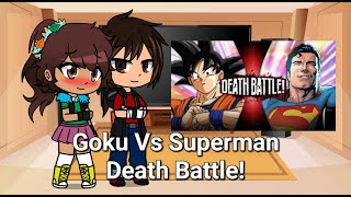 Gacha React to Goku Vs Superman Death Battle [upl. by Moseley]