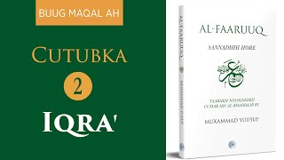 CUTUBKA 2 Iqra  Al Faaruuq Sannadihii Hore Taariikh Nololeedkii Cumar Ibn alKhaddaab RC [upl. by Branch]