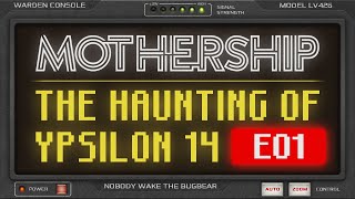 Mothership RPG 1E  The Haunting of Ypsilon 14 Actual Play  Part 1 [upl. by Anhej]