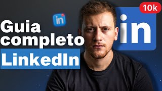 Tutorial Completo de LinkedIn  Crie um Perfil Campeão em 2024 [upl. by Camille]