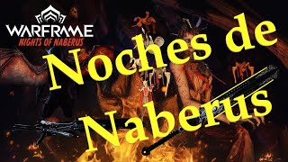 Noches de Naberus que comprar Warframe [upl. by Nudd842]