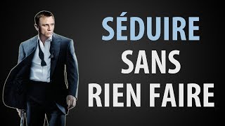 7 Conseils pour SÉDUIRE une Fille Sans Effort [upl. by Rehpotsihrc]