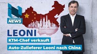 KTMChef Pierer verkauft Automobilzulieferer Leoni AG an Luxshare nach China  IM News [upl. by Gorrian410]