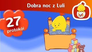 Dobra noc z Luli  Cartoon in Polish  Luli TV  Videos for babies [upl. by Fishbein]