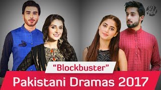 Top 10 Blockbuster Pakistani Dramas 2017  Must Watch [upl. by Inasah]