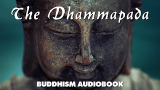 The Dhammapada  Theravada Buddhism  Full Audiobook With Text And Music [upl. by Nairbal]