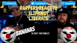 Rappers React To Slipknot quotLiberatequot [upl. by Etteb699]