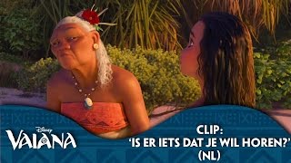 Disney Vaiana  Clip Is Er Iets Dat je Wil Horen NL gesproken [upl. by Lang]