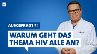 Ausgefragt – Warum geht das Thema HIV alle an  Dr Olaf Degen [upl. by Haidej]