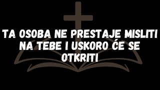 Ta osoba ne prestaje misliti na tebe i uskoro će se otkriti [upl. by Herby]