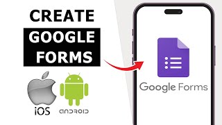 How To Create Google Form on Mobile 2024 Android amp IOS  Google Forms Tutorial [upl. by Kinemod166]