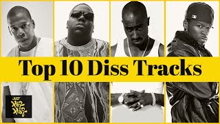 Top 10  Best Diss Tracks Of All Time With Lyrics [upl. by Colson163]