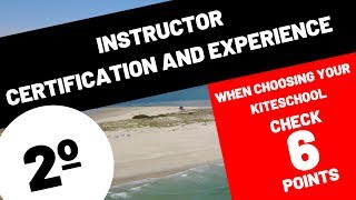 How to Choose a kite school 02 Instructor certification and experience [upl. by Ahsekad]