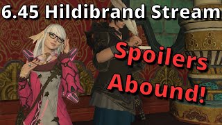 FFXIV 645 Hildibrand and Relic Weapons Stream [upl. by Anail878]