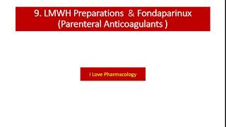 Anticoagulants09Low Molecular Weight HeparinLMWH amp Fondaparinux [upl. by Courtnay830]